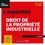 L'essentiel du droit de la propriété industrielle  Edition 2020-2021