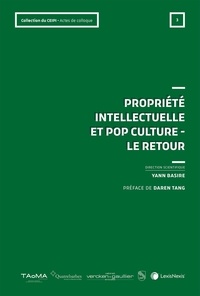 Yann Basire - Propriété intellectuelle et Pop culture - Le retour.