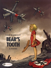  Yann et Alain Henriet - Bear's tooth Tome 2 : Hanna.