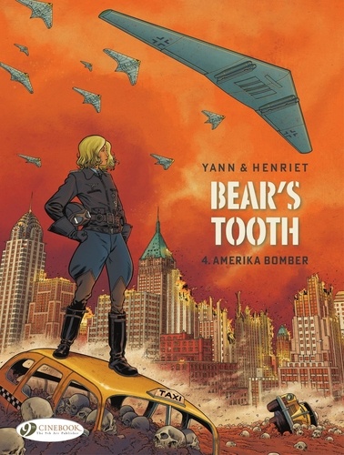Bear's tooth Tome 4 Amerika Bomber