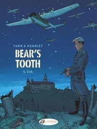  Yann et Alain Henriet - Bear's tooth Tome 5 : Eva.