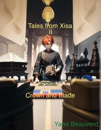 Tales from Xisa II - Crown and Blade
