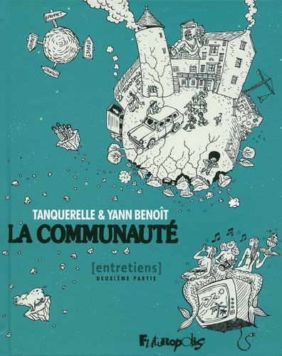 Yann Benoît et Hervé Tanquerelle - La communauté - Entretiens, Deuxième partie.