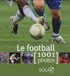 Yann Berger - Le football - 1001 Photos.