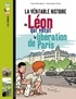 Yann Bernabot - La véritable histoire de Léon, qui vécut la libération de Paris.