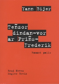 Yann Bijer - Tenzor dindan vor ar Prins-Frederik.