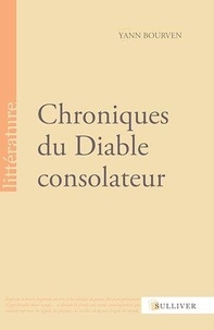 Yann Bourven - Chroniques du Diable consolateur.