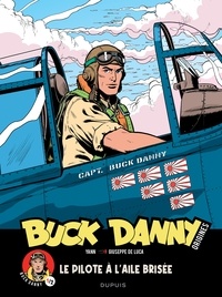  Yann et Giuseppe De Luca - Buck Danny Origines Tome 1 : Le pilote à l'aile brisée.