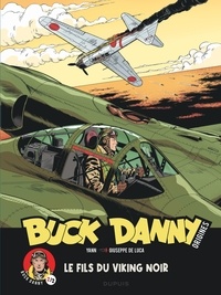  Yann et Giuseppe De Luca - Buck Danny Origines Tome 2 : Le fils du Viking noir.