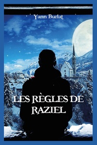 Yann Burlat - Les règles de Raziel.