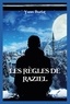Yann Burlat - Les règles de Raziel.