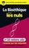 La bioéthique pour les nuls en 50 notions clés