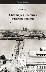 Yann Caspar - Chroniques littéraires d'Europe centrale.
