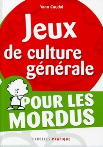 Yann Caudal - Jeux de culture générale pour les Mordus.