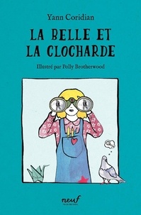 Yann Coridian et Polly Brotherwood - La belle et la clocharde.