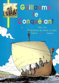 Yann Coz et Erwan Le Saëc - Guillaume Le Conquérant.