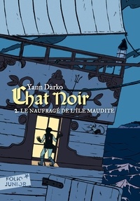 Yann Darko - Chat noir Tome 2 : Le naufragé de l’île maudite.