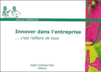 Yann de Kermadec - Innover Dans L'Entreprise. C'Est L'Affaire De Tous.