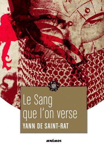 Yann de Saint-Rat - Le sang que l'on verse.