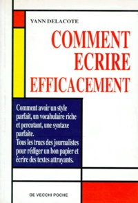 Yann Delacôte - Comment Ecrire Efficacement.