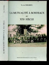 La Mutualité à Bordeaux au XIXème siècle