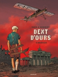  Yann - Dent d'ours Tome 3 : Werner.