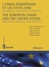Yann Echinard et Albane Geslin - L'Union européenne et les Etats-Unis - Processus, politiques et projets.