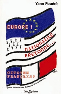 Yann Fouéré - Europe ! - Nationalité bretonne... citoyen français ?.
