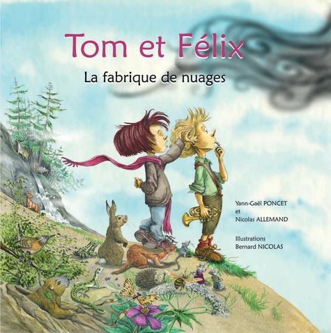 Yann-Gaël Poncet et Nicolas Allemand - Tom et Félix - La fabrique de nuages. 1 CD audio MP3