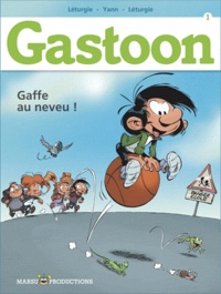  Yann et Jean Léturgie - Gastoon Tome 1 : Gaffe au neveu !.