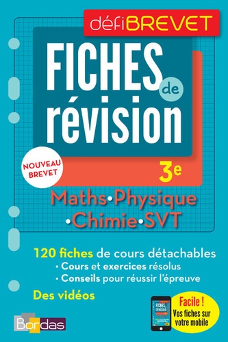 Yann Gélébart et Paul Lienhard - Maths, Physique, Chimie, SVT 3e - Fiches de révision.