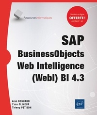 Yann Glineur et Alan Boucard - SAP BusinessObjects Web Intelligence (WebI) BI 4.3.