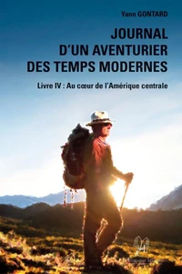 Journal d’un aventurier des temps modernes