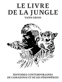 Yann Gross - Le livre de la jungle.