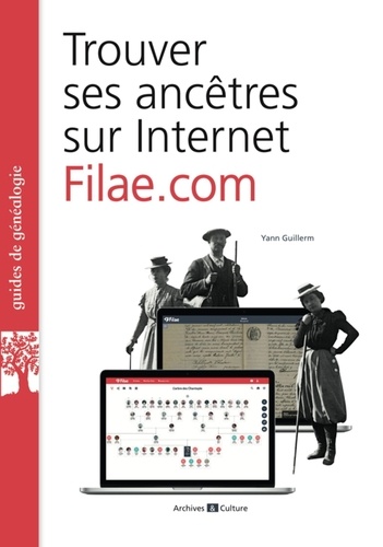 Yann Guillerm - Trouver ses ancêtres sur internet : filae.com.