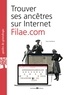 Yann Guillerm - Trouver ses ancêtres sur internet : filae.com.