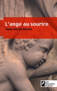 Yann-Hervé Martin - L'ange au sourire.