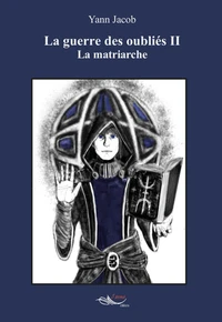 La guerre des oubliés Tome 2