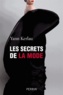 Yann Kerlau - Les secrets de la mode.