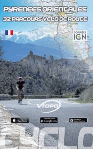 Yann Kerveno - Pyrénées orientales : 32 parcours vélo de route.