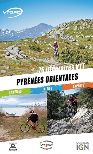Pyrénées orientales. 76 itinéraires VTT