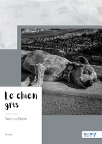 Yann Le Berre - Le chien gris.