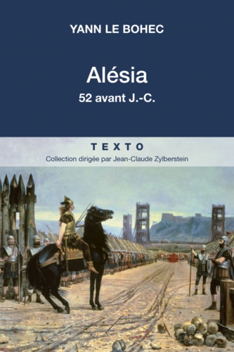 Alésia. 52 avant J.-C.