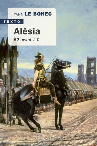 Alésia. 52 avant J.-C.