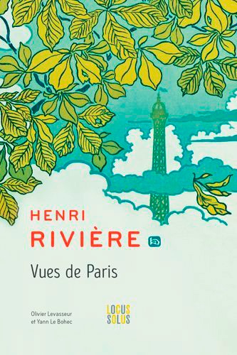 Henri Rivière. Vues de Paris
