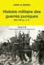 Yann Le Bohec - Histoire militaire des guerres puniques.