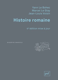 Yann Le Bohec et Marcel Le Glay - Histoire romaine.
