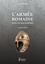 L'armée romaine sous le Bas-Empire 2e édition