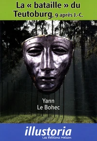 La "bataille" du Teutoburg, 9 après J-C