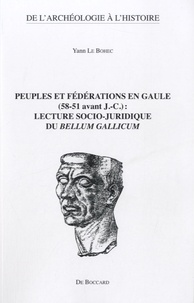 Peuples et fédérations en Gaule (58-51 avant J.-C.) : lecture socio-juridique du Bellum Gallicum.pdf
